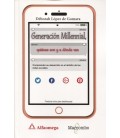 GENERACION MILLENNIAL QUIENES SON Y A DONDE VAN