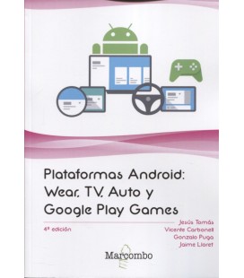 PLATAFORMAS ANDROID WEAR TV AUTO Y GOOGLE PLAY GAMES 4 ED