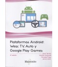 PLATAFORMAS ANDROID WEAR TV AUTO Y GOOGLE PLAY GAMES 4 ED