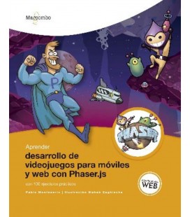 APRENDER DESARROLLO DE VIDEOJUEGOS PARA MOVILES Y WEB CON PHASER.JS