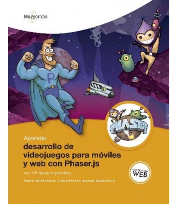 APRENDER DESARROLLO DE VIDEOJUEGOS PARA MOVILES Y WEB CON PHASER.JS