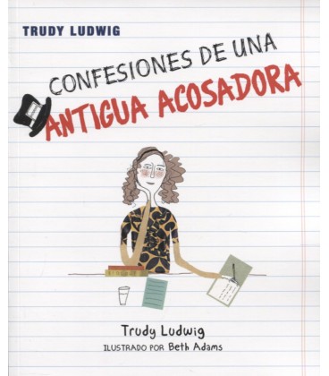 CONFESIONES DE UNA ANTIGUA ACOSADORA