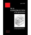 DE LA CONSTRUCCION A LOS PROYECTOS