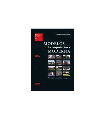 MODELOS DE LA ARQUITECTURA MODERNA VOL I 1920 1940