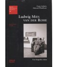 LUDWIG MIES VAN DER ROHE UNA BIOGRAFIA CRITICA