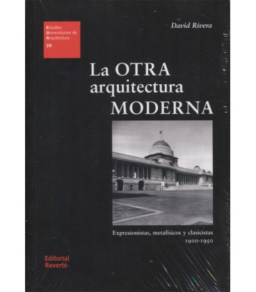 OTRA ARQUITECTURA MODERNA EXPRESIONES METAFISICOS Y CLASICISTAS