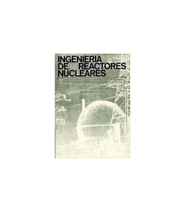 INGENIERIA DE REACTORES NUCLEARES
