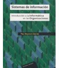 SISTEMAS DE INFORMACION INTRODUCCION A INFORMATICA EN ORGANIZACIONES