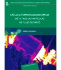 CALCULO TERMOFLUIDODINAMICO DE FILTROS DE PARTICULAS DE FLUJO DE PARED