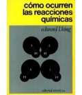 COMO OCURREN LAS REACCIONES QUIMICAS