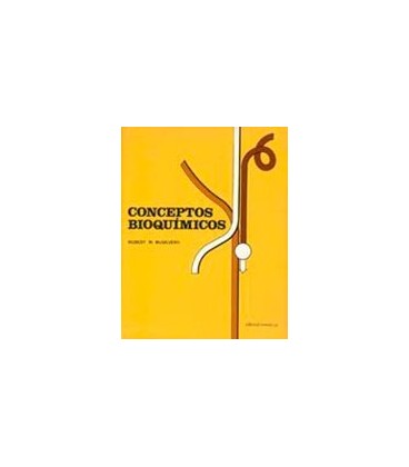 CONCEPTOS DE BIOQUIMICA
