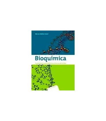BIOQUIMICA FUNDAMENTOS PARA MEDICINA Y CIENCIAS DE LA VIDA