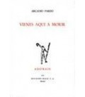 VIENES AQUI A MORIR
