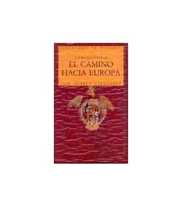 REYES CATOLICOS EL CAMINO HACIA EUR