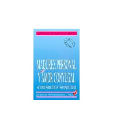 MADUREZ PERSONAL Y AMOR CONYUGAL
