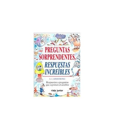 PREGUNTAS SORPRENDENTES RESPUESTAS INCREIBLES