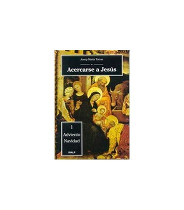 ACERCARSE A JESUS 01 ADVIENTO NAVIDAD