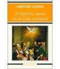 ESPIRITU SANTO EN LA VIDA CRISTIANA