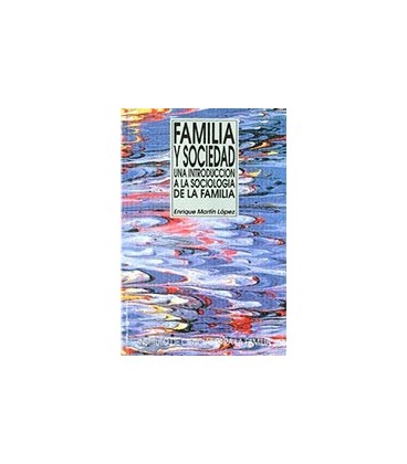 FAMILIA Y SOCIEDAD UNA INTRODUCCION A L