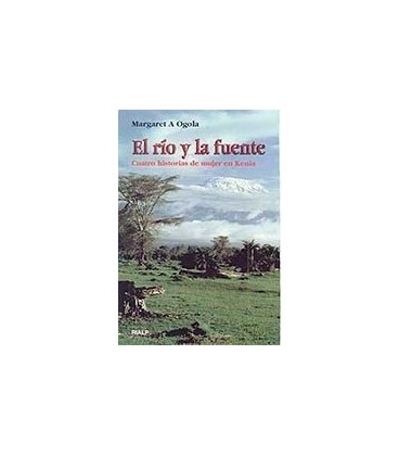 RIO Y LA FUENTE CUATRO HISTORIAS DE