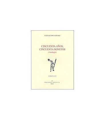 CINCUENTA AÑOS CINCUENTA SONETOS ANTOLOGIA