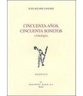 CINCUENTA AÑOS CINCUENTA SONETOS ANTOLOGIA