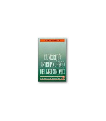 MODO ANTROPOLOGICO DEL MATRIMONIO