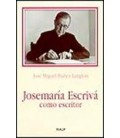 JOSEMARIA ESCRIVA COMO ESCRITOR