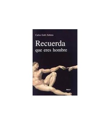 RECUERDA QUE ERES HOMBRE
