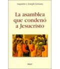 ASAMBLEA QUE CONDENO A JESUCRISTO