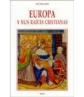 EUROPA Y SUS RAICES CRISTIANAS