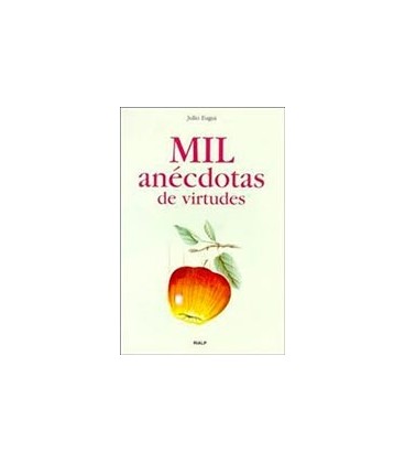 MIL ANECDOTAS DE VIRTUDES