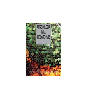 ANTROPOLOGIA PARA INCONFORMES