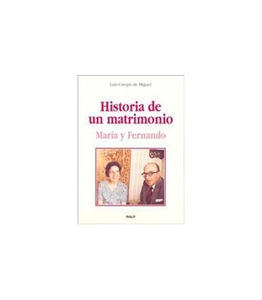 HISTORIA DE UN MATRIMONIO MARIA Y FERNA
