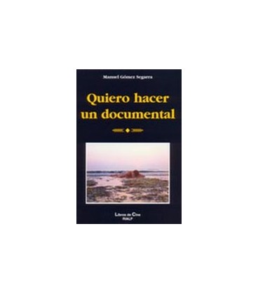 QUIERO HACER UN DOCUMENTAL