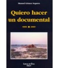 QUIERO HACER UN DOCUMENTAL