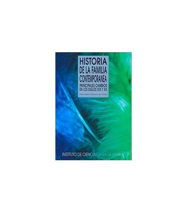 HISTORIA DE LA FAMILIA CONTEMPORANEA PRINCIPALES CAMBIOS SIGLOS XIX