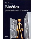 BIOETICA EL HOMBRE CONTRA EL HOMBRE