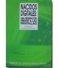 NACIDOS DIGITALES UNA GENERACION FRENTE A LAS PANTALLAS
