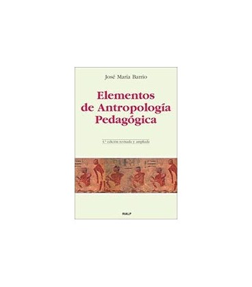 ELEMENTOS DE ANTROPOLOGIA PEDAGOGICA 4 ED