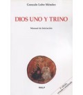 DIOS UNO Y TRINO 5 ED REVISADA Y ACTUALIZADA