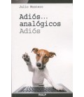 ADIOS ANALOGICOS ADIOS