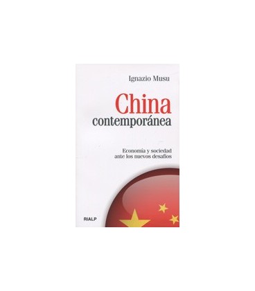 CHINA CONTEMPORANEA ECONOMIA Y SOCIEDAD ANTE LOS NUEVOS DESAFIOS