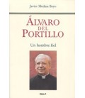 ALVARO DEL PORTILLO UN HOMBRE FIEL