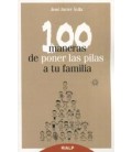 100 MANERAS DE PONER LAS PILAS A TU FAMILIA