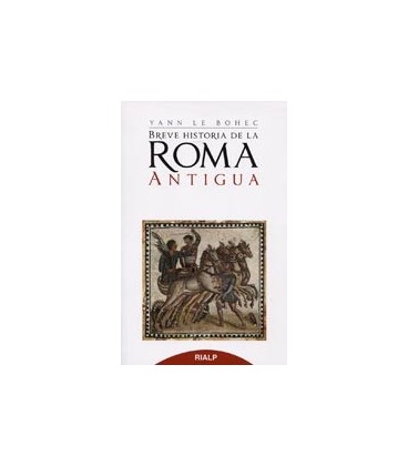 BREVE HISTORIA DE LA ROMA ANTIGUA