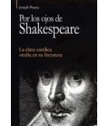 POR LOS OJOS DE SHAKESPEARE LA CLAVE CATOLICA OCULTA EN SU LITERATURA
