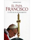PAPA FRANCISCO CLAVES DE SU PENSAMIENTO