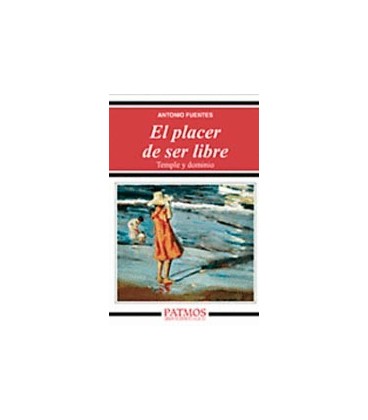 PLACER DE SER LIBRE (TEMPLE Y DOMINIO)