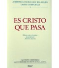 ES CRISTO QUE PASA (EDICION CRITICO HISTORICA) (RUSTICA)